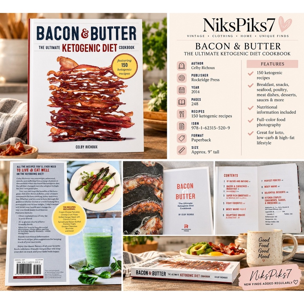 Bacon & Butter Ultimate Ketogenic Diet Cookbook Celby Richoux 150 Keto Recipes